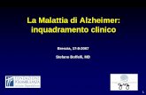 La Malattia di Alzheimer: inquadramento clinico - GrG · Malattia di Alzheimer probabile: •demenza stabilita dall'esame clinico e documentata da MMSE, dalla Blessed Dementia Scale