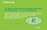 CROWDFUNDING GOOD CAUSES - media.nesta.org.uk · • Donation-based crowdfunding was the most well-known model and was also seen as most suitable to organisations’ needs. Community