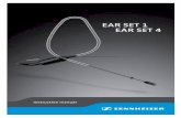 EAR SET 1 EAR SET 4 - assets.sennheiser.com · 3 Delivery includes Ear Set 1 1 Ear Set 1 ear-worn microphone 1 MZQ 02 cable clip 1 connection cable with silicone tube 1 MZC 1-1 frequency