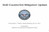 DoD Counterfeit Mitigation Update - The Nation's Combat ... · • Risk assessment is a key process to determine where to apply efforts to identify and stop counterfeiting of items.