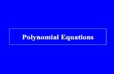 Polynomial Equations - Matyc .Niccol² Fontana (1499â€“1557) â€¢ Venetian mathematician and an expert