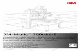 3M-Matic 700aks-Emultimedia.3m.com/.../700aks-e-manuel-dulisation-machine-3m-matic.pdf · 3M-Matic™700aks-E Type19300 Instructions Manual and Parts List ... instructions et de pièces