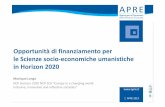 Opportunità di finanziamento per le Scienze socio ... · le Scienze socio-economiche umanistiche in Horizon 2020 Monique Longo NCP Horizon 2020 NCP SC6 “Europe in a changing world: