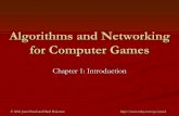 Algorithms and Networking for Computer Games: Introductionstaff.cs.utu.fi/staff/jouni.smed/AN4CG/Slides/01_Introduction.pdf · © 2006 Jouni Smed and Harri Hakonen Algorithms and