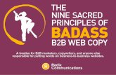nine sacred principles of badass B2B web copy238762076847f058c9ec-022016d09c66167d8077b8bd298ba1c4.r36.cf3... · A treatise for B2B marketers, copywriters, and anyone else responsible