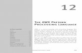 The AWK Pattern Processing Language - cdn.ttgtmedia.com · AWK has many implementations tip The AWK language was originally implemented under UNIX as the awk utility. Most Linux distri-butions