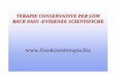 TERAPIE CONSERVATIVE PER LOW BACK PAIN -EVIDENZE … · clinico, prodotte attraverso un percorso metodologico, per un’assistenza più opportuna ... riduce il rischio di cronicizzazione