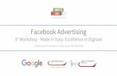 Facebook Advertising - Made in Italy. Eccellenze in ... · Facebook Advertising Ciò che lo rende vantaggioso ed unico nel suo genere è la possibilità di utilizzare i dati di Facebook