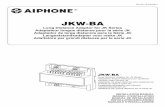 JKW-BA - optimusaudio.com - manual.pdf · MANUALE D'INSTALLAZIONE JKW-BA Long Distance Adaptor for JK Series ... * Endroits soumis à un degré d’humidité élevé (salle de bains,