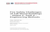 Fire Safety Challenges of Tall Wood Buildings Phase 2 Task ... · 2 Abstract Fire Safety Challenges of Tall Wood Buildings. Phase 2: Task 4 - Engineering Methods Recent architectural