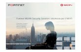 Fortinet WLAN Security Solution: sicurezza per il Wi-Fipassport.exclusive-networks.it/upload/workdoc/Sidin Webinar... · NETWORK Wireless Sicuro Unificato Captive Portal, 802.1x—Radius
