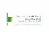 Antonio Pescapè, Neutralità di Rete - Linux Day 2009wpage.unina.it/pescape/doc/netn_linuxday2009_pescape.pdf · velocità della connessione per la quale si paga 2 ... pacchetti