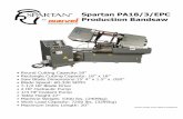 Spartan PA18/3/EPC Production Bandsaw - Marvel Saws · Spartan PA18/3/EPC Production Bandsaw • Round Cutting Capacity:18” • Rectangle Cutting Capacity: 18” x 18” • Saw