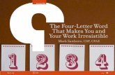 The Four-Letter Word That Makes You and Your Work Irresistible · Kahil Gibran famously said, “Work is love made visible.” That probably sounded exotic back in seventh grade when