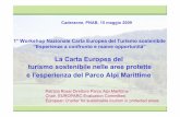 La Carta Europea del turismo sostenibile nelle aree ... · e l’esperienza del Parco Alpi Marittime Patrizia Rossi Direttore Parco Alpi Marittime Chair, EUROPARC Evaluation Committee,