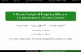 A Corpus Analysis of Frequency Effects on Eye-Movements in ...aacl2009/PDFs/DiltsLibbenBaayen2009AACL.pdf · The Story The Data Linear Regression Modelling Generalized Additive ModelsConclusions