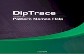 Pattern Names Help - DipTrace · How to use?! Pattern name carries information about pattern type and number of various parameters like pitch, width, number of pads e.t.c., divided