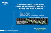 Alternative Test Methods for Developmental Neurotoxicity ... · Based on DNT I, DNT 2, and 2007 Talk at CAAT 25th Anniversary Meeting Progress to Date – In Vitro . Office of Research