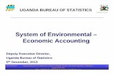 System of Environmental – Economic Accountingunstats.un.org/unsd/envaccounting/workshops/Uganda2013/R-N1.pdf · Contents THE REPUBLIC OF UGANDA About UBOS National Statistical System