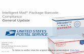 Intelligent Mail Package Barcode Compliance - USPS · Intelligent Mail® Package Barcode Compliance General Update July 19, 2016 Juliaann S. Hess A/Manager Mail and Package Information