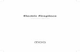Electric Fireplace - Outspot · 2017-11-03 · Electric Fireplace Instruction Manual. Title: moa-electricfireplacecurved-instructionmanual.indd Created Date: 7/27/2017 10:50:12 AM