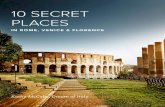 10 SECRET PLACES IN ROME, VENICE & FLORENCE - ItaliaRail · Kathy’s newsletter, recommended by everyone from National Geographic Traveler to ABC News, ... Italy – when you purchase