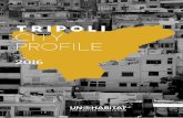 TRIPOLI - reliefweb.int · • The old city (Tripoli) and the port areas (El-Mina) started to develop in the first half of the 20th century simultaneously. The old city was designed