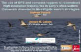 The use of GPS and compass loggers to reconstruct high ... · Stefano Focardi ISPRA - Italy Jacopo G. Cecere LIPU–BirdLife partner - Italy The use of GPS and compass loggers to