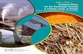 2020 – 2030 – 2050 Common Vision for the Renewable Heating ... · 2020 – 2030 – 2050 Common Vision for the Renewable Heating & Cooling sector in Europe European Technology