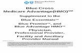 Blue Cross Medicare SMAdvantage(HMO) Cross Medicare Advantage (HMO) ProviderManual - Supplement Table of Contents Page Overview • Introduction • The Blue Cross Medicare Advantage
