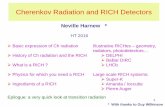 Cherenkov Radiation and RICH Detectors - University of Oxfordharnew/lectures/rich_lect-2016.pdf · Cherenkov Radiation and RICH Detectors Basic expression of Ch radiation History