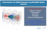 Simulation of HED Plasmas (4,050,000 Node hours) · • special EM solvers to eliminate numerical Cerenkov radiation. Laser Plasma Interactions Laser Plasma Interactions in IFE NIF