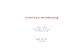 Clustering & Bootstrapping - University of Groningen · Clustering & Bootstrapping Jelena Proki c University of Groningen The Netherlands March 25, 2009 Groningen. Overview What is