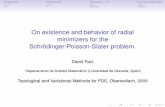 On existence and behavior of radial minimizers for the ...daruiz/investigacion/slides Oberwolfach.pdf · minimizers for the Schrödinger-Poisson-Slater problem. David Ruiz Departamento