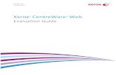 Xerox CentreWare Web - download.support.xerox.comdownload.support.xerox.com/pub/docs/CentreWare_Web/userdocs/any-os/... · CWW Xerox CentreWare® Web print management software CSV