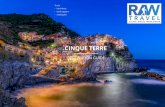 Cinque Terre - Destination Guide - Raw Travel · Terre are ﬁve (cinque) ﬁshing villages along the Liguria coast, south of of the resort town of Levanto. The walks between the