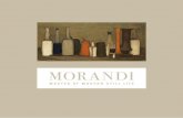 Morandi - air.uniud.it · MART’s president, Franco Bernabè, and I are privileged to present Morandi: Master of Modern Still Life, organized in collaboration with The Phillips Collection.