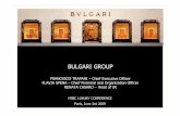 HSBC Luxury CONFERECE - Investis CMSfiles.investis.com/.../2009/2009-06-17/HSBCLuxuryCONFERENCE.pdf · 1 BULGARI GROUP FRANCESCO TRAPANI – Chief Executive Officer FLAVIA SPENA –