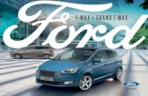 C-MAX + GRAND C-MAX - Ford IE - The Official Homepage of ... · 2 Vehicle shown is the Ford Grand C-MAX Titanium with optional Magnetic metallic body colour, privacy glass, Convenience