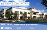 FOR LEASE SUITE 200: 3,055 SF - availablenow.com fileFOR LEASE SUITE 200: 3,055 SF | MEDICAL OFFICE SPACE WOODBRIDGE SQUARE MEDICAL 4980 Barranca Parkway, Irvine EXCLUSIVE AGENTS: