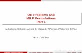 OR Problems and MILP Formulations Part 1 - unibo.itcampus.unibo.it/157001/1/Modellistica_Part1_Lodi_2014.pdf · Outline 1 MILP models: Introduction 2 Packing Problems Knapsack Problem