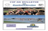 Fall Bulletin 2011 - CIF Southern Section - CIF-SS High School Athletics Since 1913 VOL. 74, NO. 1 FALL 2011 For Full CIF-SS Spring Playoff Results See pages 12-15, 17-21. CIF-SS BULLETIN