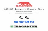 LS42 Lawn Scarifier - Hire Station · 2 For parts diagrams visit 1.0 What the Machine is Designed For 1.1 Applications The CAMON LS42 Lawn Scarifier has been designed by Tracmaster