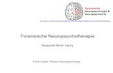 Masterclass Forensische Neuropsychologie - Najaarscongres ... · Forensische Neuropsychotherapie Acquired Brain Injury Frank Jonker, ... • Delinquenten hebben meer kleine subtiele