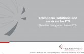 Telespazio solutions and services for ITSgalileo.cs.telespazio.it/mtrade/public/TST_Katowice_Oct2006/TPZ... · Telespazio solutions and services for ITS ... 5 Katowice (Polland),