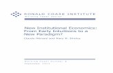 New Institutional Economics - Ronald Coase · for New Institutional Economics or ISNIE.2 NIE’s successful institutionalization should not obscure its roots as a revolutionary paradigm