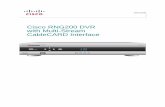 Cisco RNG200 DVR with Multi-Stream CableCARD Interface · Cisco RNG200 DVR with Multi-Stream CableCARD Interface L AUDIO IN R VIDEO IN POWER ... MENU INFO EXIT LIST RNG200. ii Notice