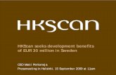 HKScan seeks development benefits of EUR 30 million in Swedenmb.cision.com/Main/17254/2538243/852877.pdf · Boguslaw Miszczuk. net sales . EUR 1 179.3m ...