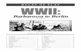 Barbarossa to Berlin - GMT Games rules-2006.pdf · WWII: Barbarossa to Berlin is a game that allows two players to simulate the course of WWII in Europe and North Africa from the