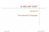 streamit-language-lecture - for pdf [Read-Only] - MIT CSAILgroups.csail.mit.edu/cag/ps3/lectures/6.189-lecture8-streamit.pdf · Register File Multiple local memories ... StreamIt